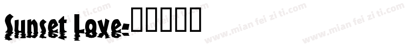 Sunset Love字体转换